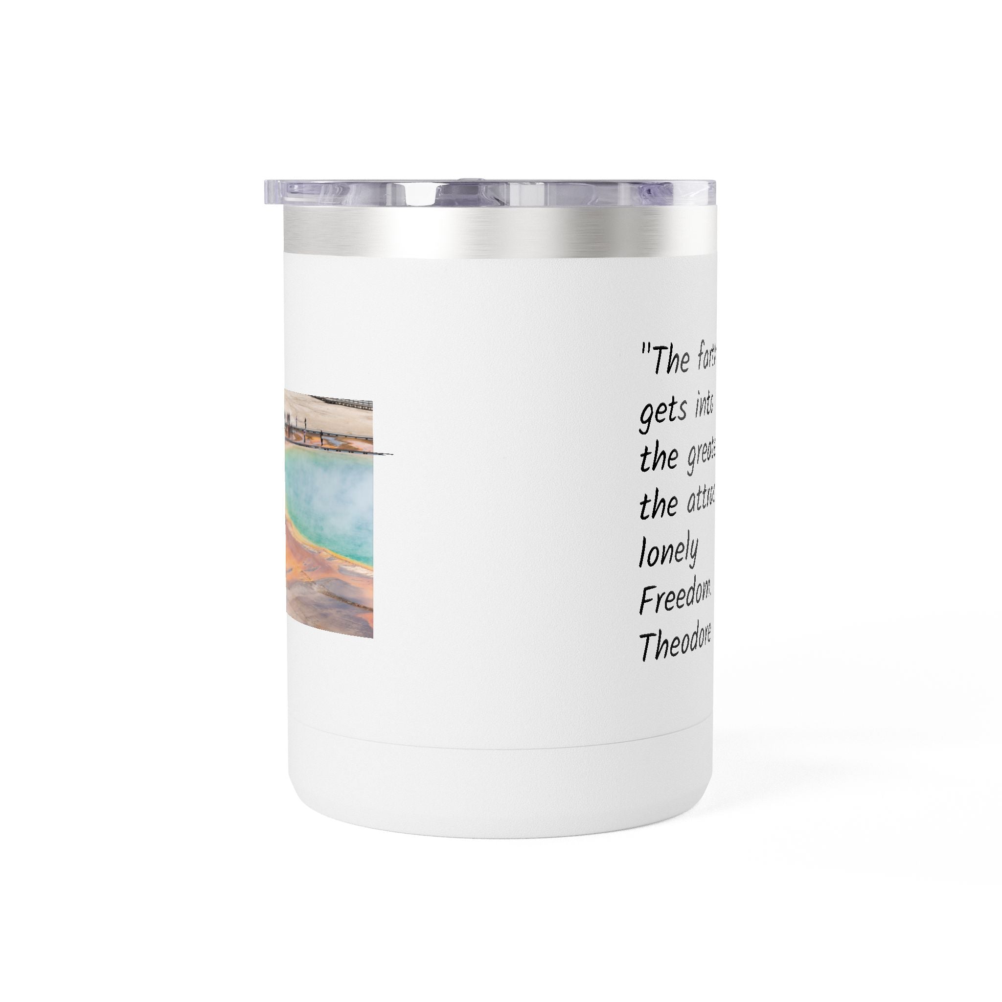 15oz Travel Tumbler Mug with Theodore Roosevelt Quote — 'Lonely Freedom' Inspirational Coffee Cup